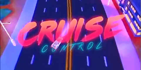 避闪电躲飞弹 来一场《定速巡航(CRUISE CONTROL)》下的狂飙吧
