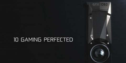 英伟达GTX1060参数曝光 比RX480更强大