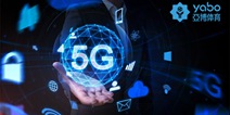 携手亚博电竞 共创互联网5G时代