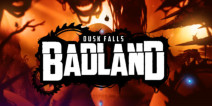 Badland《破碎大陆》Day II黑暗来袭