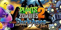植物大战僵尸2黑暗时代前瞻 恐怖僵尸不一般