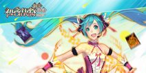 二次元女神乱斗 《初音战将》测试15日开启