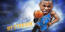 NBA英雄威斯布鲁克全面解析