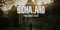VR体验受好评 《生化危机7》试玩下载突破两百万