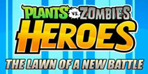 CCG手游大作《植物大战僵尸英雄传》即将登陆全球市场