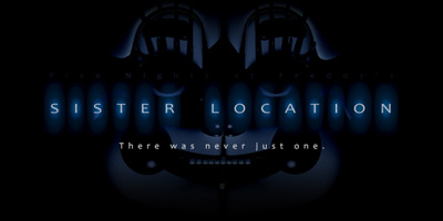 姐妹地点攻略大全 Sister Location通关图解