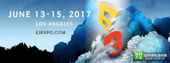 2017年E3大展公布首批参展名单 动视回归、EA继续缺席