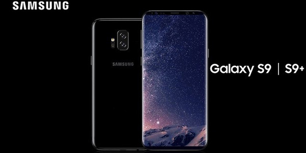 不用等发布会了 三星S9/S9 Plus全面曝光 骁龙845加持